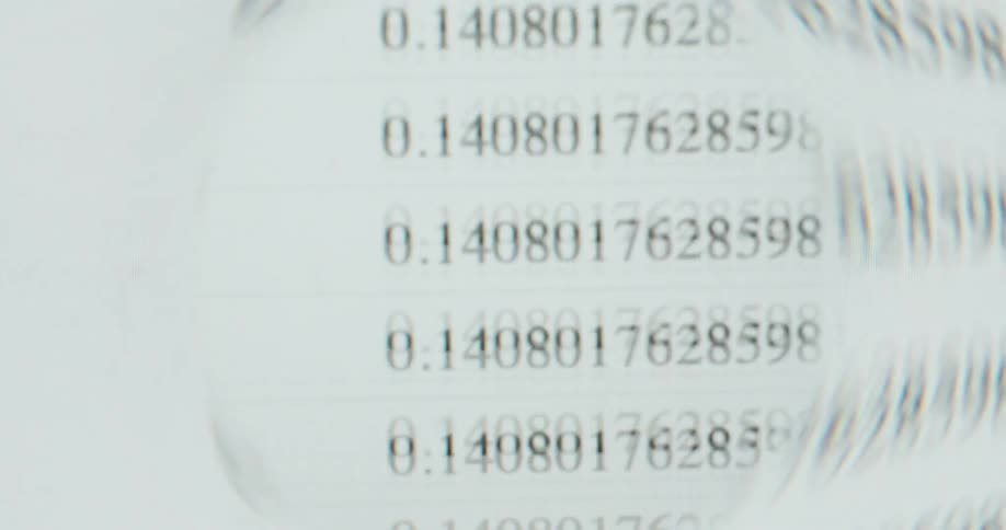 A close-up view of scrolling decimal numbers on a screen, distorted and examined through a magnifying lens